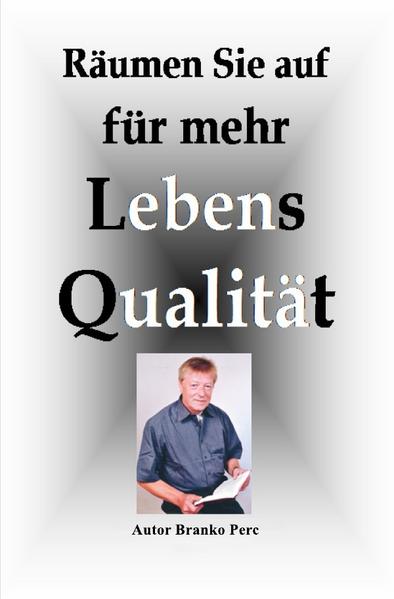 Räumen Sie auf für mehr Lebensqualität
