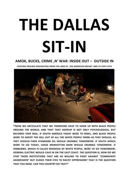 THE DALLAS SIT-IN – AMOK, BUCKS, CRIME ‚N‘ WAR: INSIDE OUT – OUTSIDE IN