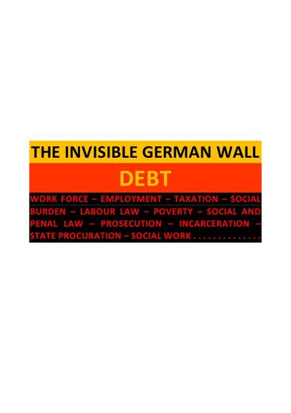 THE INVISIBLE GERMAN WALL: DEBT