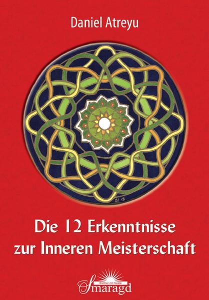 Die 12 Erkenntnisse zur Inneren Meisterschaft