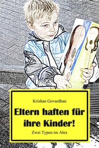 Eltern haften für ihre Kinder!