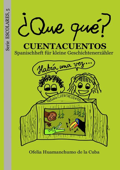 Serie ESCOLARES / ¿Que qué? CUENTACUENTOS