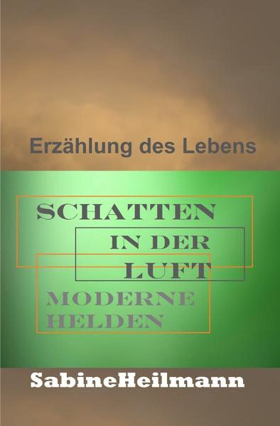 Schatten in der Luft - Moderne Helden