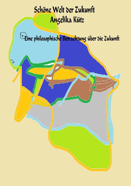 Schöne Welt der Zukunft