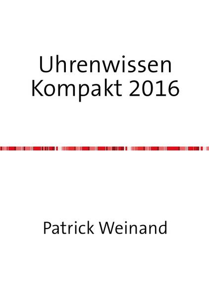 Uhrenwissen Kompakt Neue Ausgabe 2016