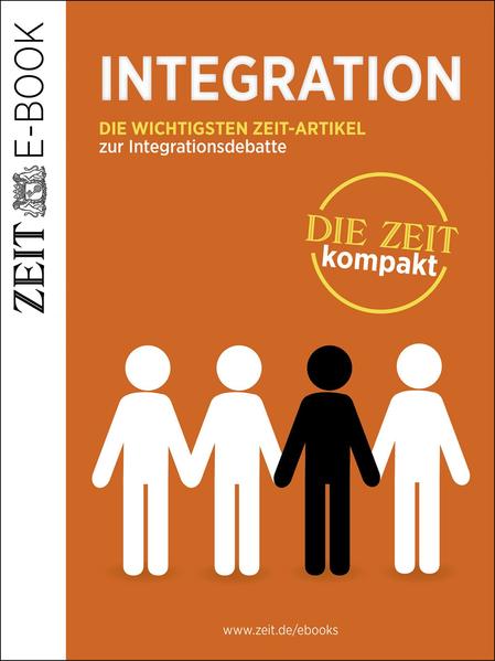 Integration – DIE ZEIT kompakt