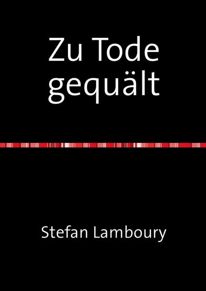 Zu Tode gequält