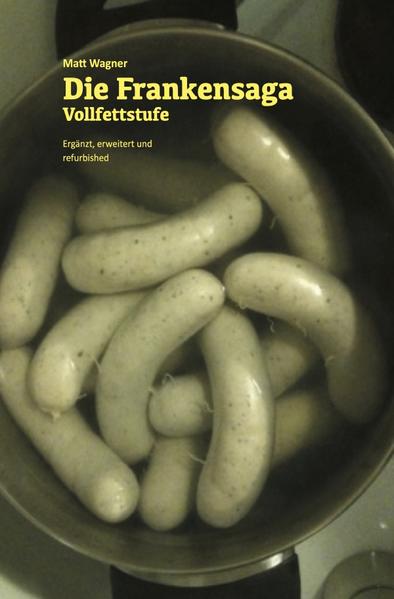 Die Frankensaga – Vollfettstufe