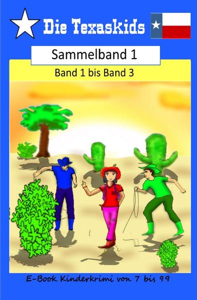 Die Texaskids / Texaskids Sammelband 1