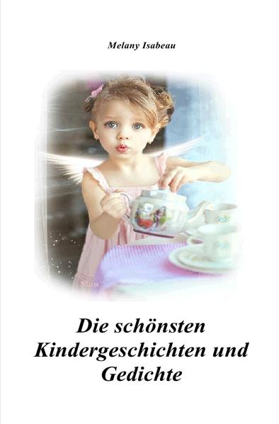 Die schönsten Kindergeschichten und Gedichte