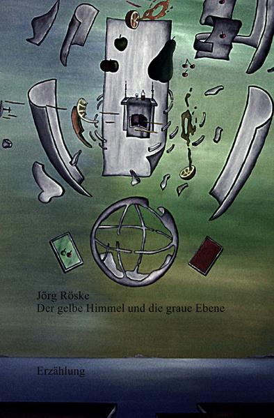 Die phantastischen Abenteuer des Ritters Jero / Der gelbe Himmel und die graue Ebene