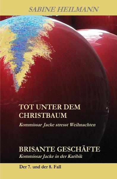 Kommissar Jackes Fälle 1 - 8 / tot unter dem Christbaum, Brisante Geschäfte