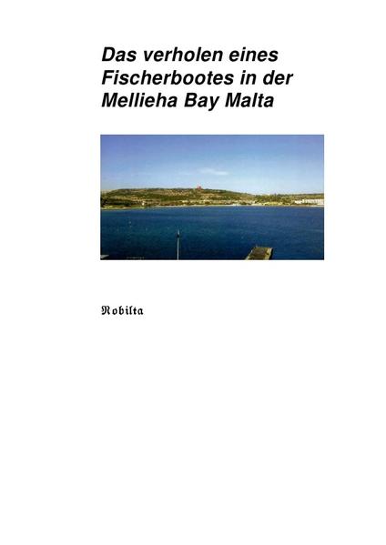 Das verholen eines Fischerbootes in der Mellieha Bay Malta