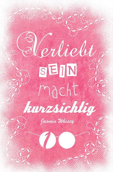 Verliebtsein macht kurzsichtig / Verliebtsein macht kurzsichtig 1