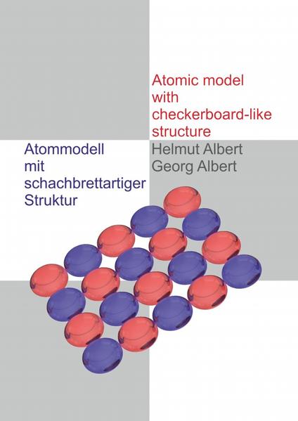 Neues Atommodell / Atommodell mit schachbrettartiger Struktur