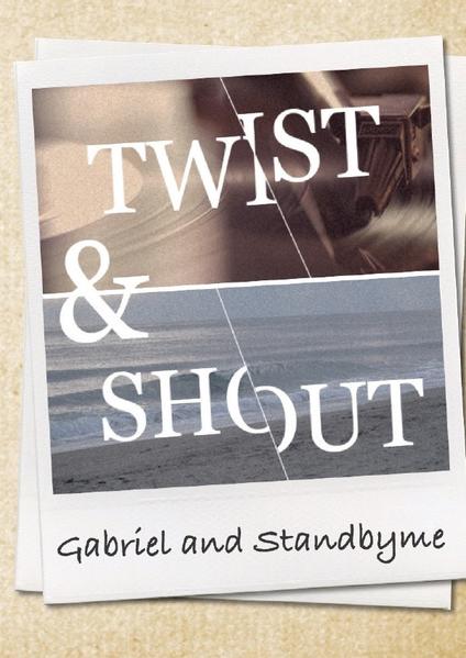 Twist and shout