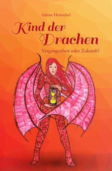Kind der Drachen / Kind der Drachen - Vergangenheit oder Zukunft?