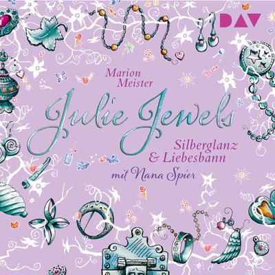 Julie Jewels – Teil 2: Silberglanz und Liebesbann