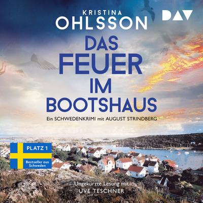 Das Feuer im Bootshaus. Ein Schwedenkrimi mit August Strindberg