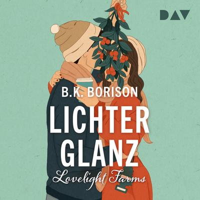 Lovelight Farms – Lichterglanz (Band 1)