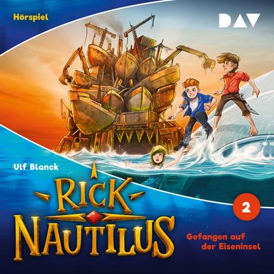 Rick Nautilus – Folge 2: Gefangen auf der Eiseninsel (Hörspiel)
