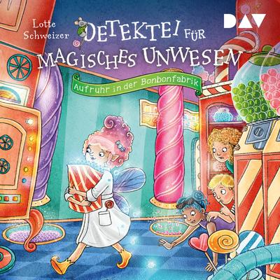 Detektei für magisches Unwesen – Teil 3: Aufruhr in der Bonbonfabrik