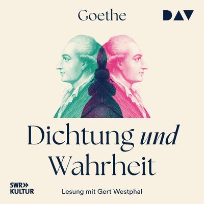 Dichtung und Wahrheit (I–IV)