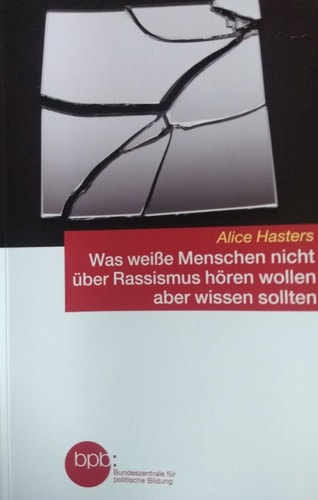 Was Weiße Menschen Nicht über Rassismus Hören Wollen Aber Wissen Sollten