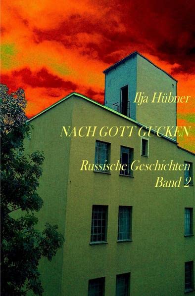 Russische Geschichten / Nach Gott gucken