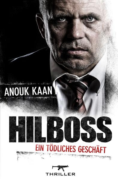 Hilboss – ein tödliches Geschäft