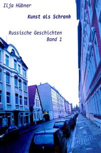 Russische Geschichten / Kunst als Schrank