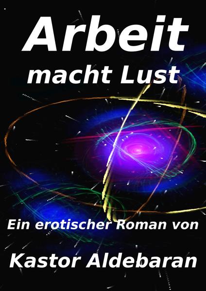 Arbeit macht Lust
