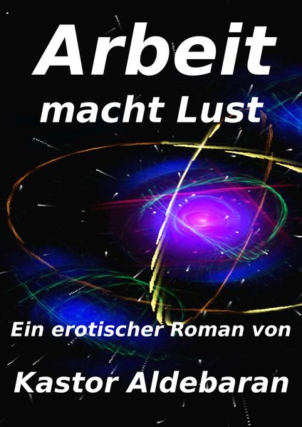 Arbeit macht Lust