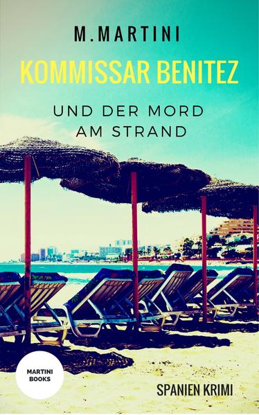 Kommissar Benitez und der Mord am Strand