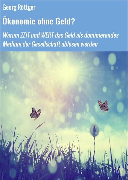 Ökonomie ohne Geld?