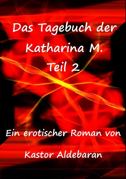 Das Tagebuch der Katharina M.