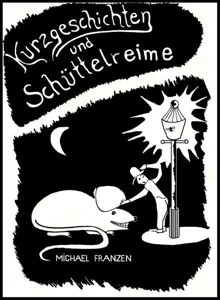 Kurzgeschichten und Schüttelreime