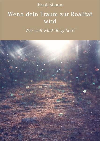 Wenn dein Traum zur Realität wird