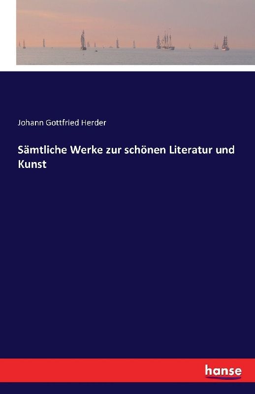 Sämtliche Werke zur schönen Literatur und Kunst