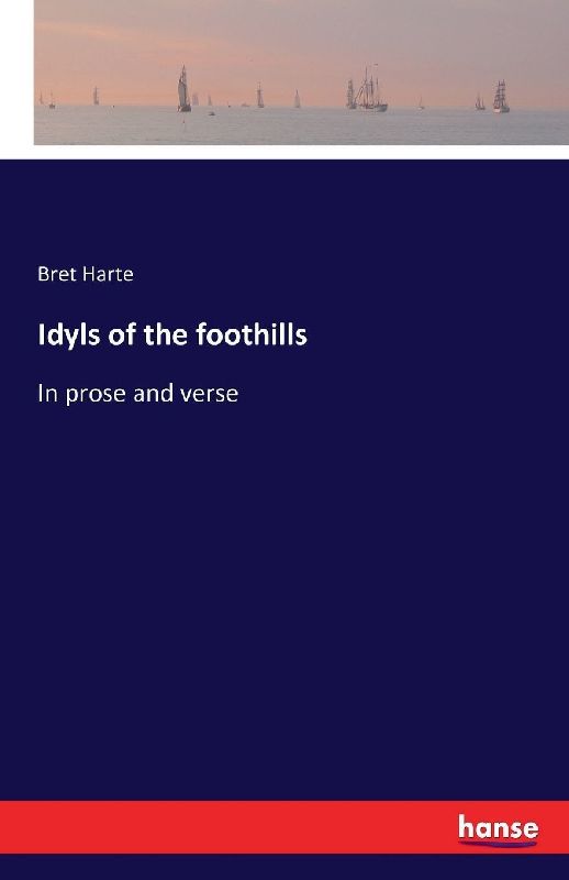 Idyls of the foothills