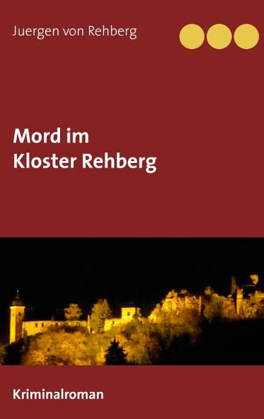 Mord im Kloster Rehberg