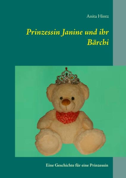 Prinzessin Janine und ihr Bärchi