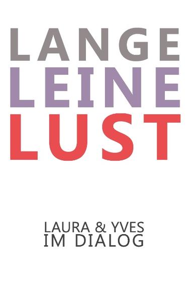 Lange Leine Lust