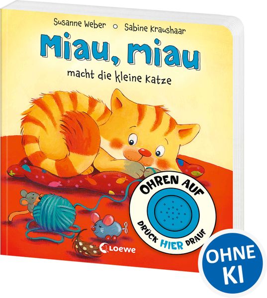 Ohren auf, drück hier drauf! - Miau, miau macht die kleine Katze