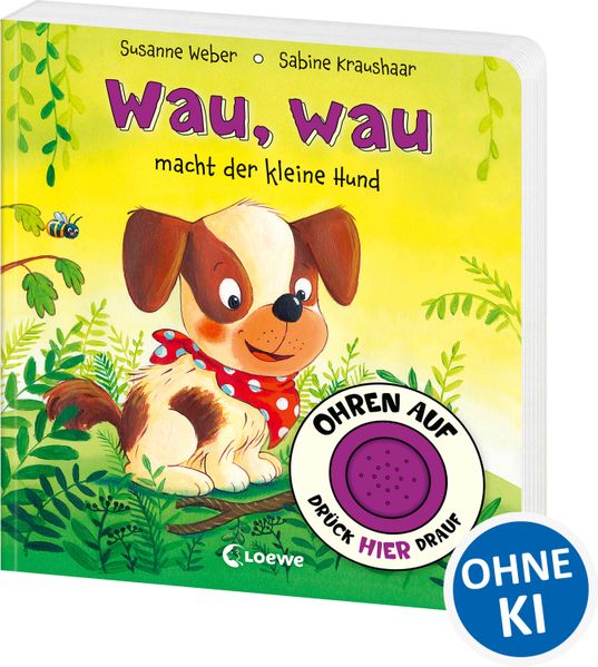 Ohren auf, drück hier drauf! - Wau, wau macht der kleine Hund