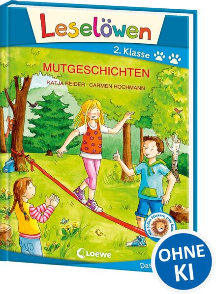 Leselöwen 2. Klasse - Mutgeschichten (Großbuchstabenausgabe)