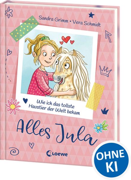 Alles Jula (Band 1) - Wie ich das tollste Haustier der Welt bekam