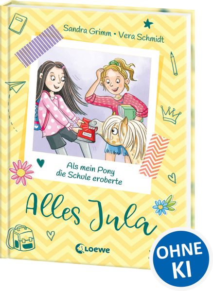 Alles Jula (Band 2) - Als mein Pony die Schule eroberte
