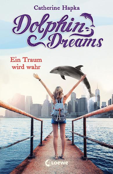 Dolphin Dreams (Band 3) - Ein Traum wird wahr