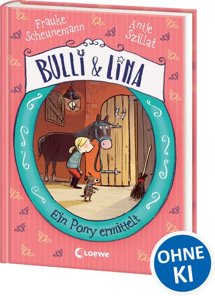 Bulli & Lina (Band 4) - Ein Pony ermittelt